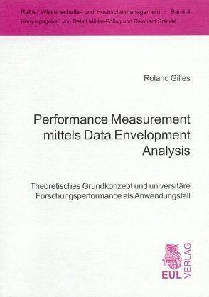 Performance Measurement mittels Data Envelopment Analysis von Gilles,  Roland, Müller-Böling,  Detlef