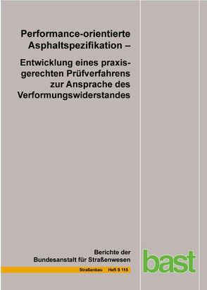 Performance-orientierte Asphaltspezifikation von Isailovic,  I., Wistuba,  M. P.