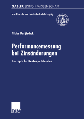 Performancemessung bei Zinsänderungen von Darijtschuk,  Niklas