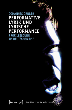 Performative Lyrik und lyrische Performance von Gruber,  Johannes