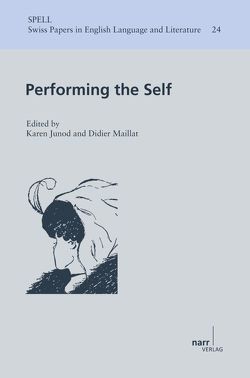 Performing the Self von Junod,  Karen, Maillat,  Didier