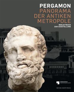 Pergamon – Panorama der antiken Metropole von Grüßinger,  Ralf, Kästner,  Volker, Scholl,  Andreas