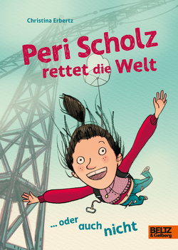 Peri Scholz rettet die Welt von Erbertz,  Christina