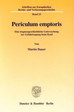 Periculum emptoris. von Bauer,  Martin