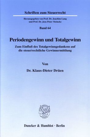 Periodengewinn und Totalgewinn. von Drüen,  Klaus-Dieter