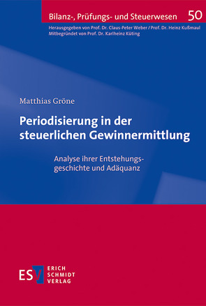 Periodisierung in der steuerlichen Gewinnermittlung von Gröne,  Matthias