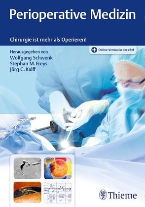 Perioperative Medizin von Freys,  Stephan M, Kalff,  Jörg C., Schwenk,  Wolfgang