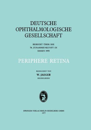 Periphere Retina von Jaeger,  W.