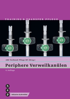 Periphere Verweilkanülen (Print inkl. eLehrmittel)