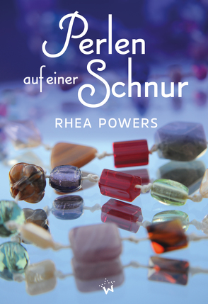 Perlen auf einer Schnur von Powers,  Rhea