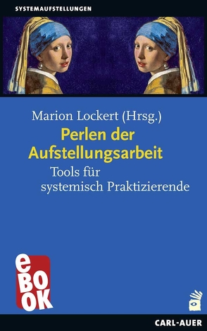 Perlen der Aufstellungsarbeit von Lockert,  Marion