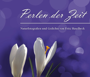 Perlen der Zeit von Dr. Haselbeck,  Fritz