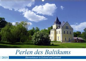Perlen des Baltikums – Herrenhäuser in Estland und Lettland (Wandkalender 2019 DIN A2 quer) von von Loewis of Menar,  Henning