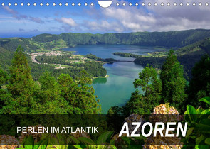 Perlen im Atlantik – Azoren (Wandkalender 2023 DIN A4 quer) von Scholz,  Frauke