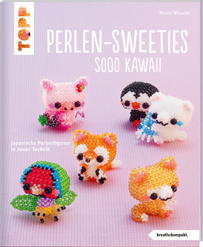 Perlen-Sweeties sooo kawaii (kreativ.kompakt) von Nitzsche,  Nicole