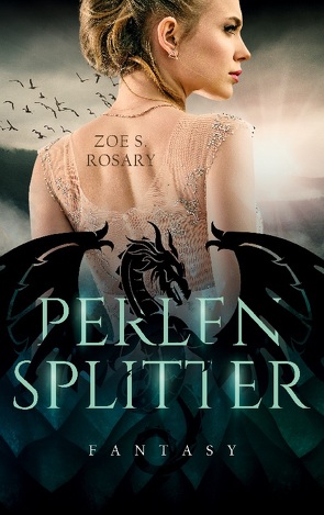 Perlensplitter von Rosary,  Zoe S.