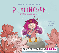 Perlinchen – Ich bin anders, na und! von Faltermeyer,  Bianca, Ochsenknecht,  Natascha