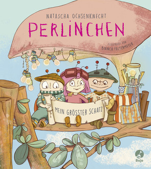 Perlinchen – Mein größter Schatz von Faltermeyer,  Bianca, Ochsenknecht,  Natascha
