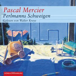 Perlmanns Schweigen von Kreye,  Walter, Mercier,  Pascal