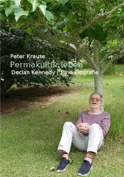 Permakultur leben von Krause,  Peter