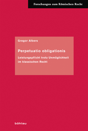 Perpetuatio obligationis von Albers,  Gregor