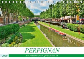 Perpignan – wo Frankreich am spanischsten ist (Tischkalender 2020 DIN A5 quer) von Bartruff,  Thomas