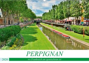 Perpignan – wo Frankreich am spanischsten ist (Wandkalender 2020 DIN A2 quer) von Bartruff,  Thomas