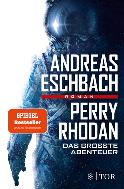 Perry Rhodan – Das größte Abenteuer von Eschbach,  Andreas