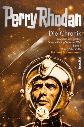 Perry Rhodan – Die Chronik von Huiskes,  Alexander, Nagel,  Dr. Rainer