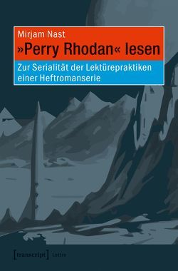 »Perry Rhodan« lesen von Nast,  Mirjam