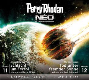 Perry Rhodan NEO MP3 Doppel-CD Folgen 11 + 12 von Dinger,  Hanno, Gottschick,  Axel, Herren,  Marc A., Thurner,  Michael Marcus