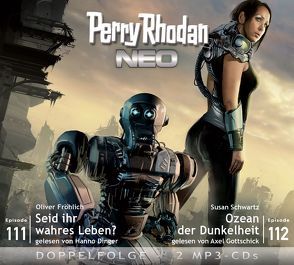 Perry Rhodan NEO MP3 Doppel-CD Folgen 111 + 112 von Dinger,  Hanno, Fröhlich,  Oliver, Gottschick,  Axel, Schwartz,  Susan