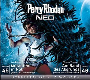 Perry Rhodan NEO MP3 Doppel-CD Folgen 45 + 46 von Dinger,  Hanno, Gottschick,  Axel, Lukas,  Leo, Themsen,  Verena