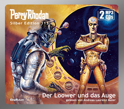 Perry Rhodan Silber Edition 113: Der Loower und das Auge (2 MP3-CDs) von Mahr,  Kurt, Maier,  Andreas Laurenz, Sydow,  Marianne, Vlcek,  Ernst, Voltz,  William