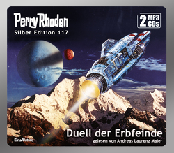 Perry Rhodan Silber Edition 117: Duell der Erbfeinde (2 MP3-CDs) von Darlton,  Clark, Ewers,  H.G., Maier,  Andreas Laurenz