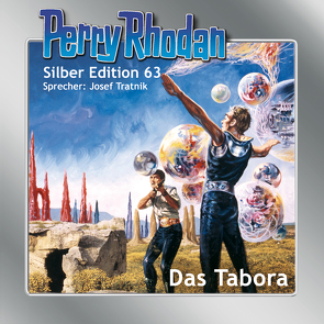 Perry Rhodan Silber Edition 63: Das Tabora von Darlton,  Clark, Ewers,  H.G., Tratnik,  Josef, Vlcek,  Ernst, Voltz,  William