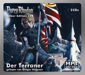 Perry Rhodan Silber Edition (MP3-CDs) 119 – Der Terraner von Höppner,  Gregor, Mahr,  Kurt, Sydow,  Marianne, Terrid,  Peter, Vlcek,  Ernst, Voltz,  William