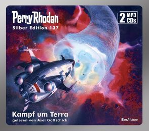 Perry Rhodan Silber Edition (MP3 CDs) 137: Kampf um Terra von Ewers,  H.G., Francis,  H G, Gottschick,  Axel, Vlcek,  Ernst