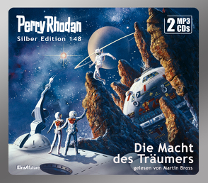 Perry Rhodan Silber Edition (MP3 CDs) 148: Die Macht des Träumers von Bross,  Martin, Griese,  Peter, Mahr,  Kurt, Vlcek,  Ernst, Ziegler,  Thomas