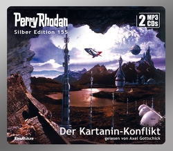 Perry Rhodan Silber Edition (MP3 CDs) 155: Der Kartanin-Konflikt von Ewers,  H.G., Gottschick,  Axel
