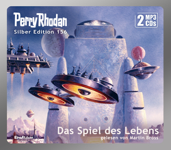 Perry Rhodan Silber Edition (MP3 CDs) 156: Das Spiel des Lebens von Bross,  Martin, Francis,  H G