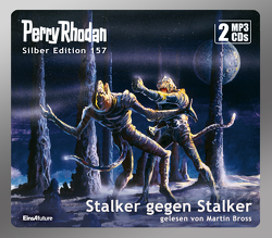Perry Rhodan Silber Edition (MP3 CDs) 157: Stalker gegen Stalker von Bross,  Martin, Francis,  H G