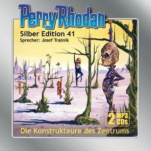 Perry Rhodan Silber Edition (MP3-CDs) 41:Die Konstrukteure des Zentrums von Darlton,  Clark, Ewers,  H.G., Tratnik,  Josef, Voltz,  William