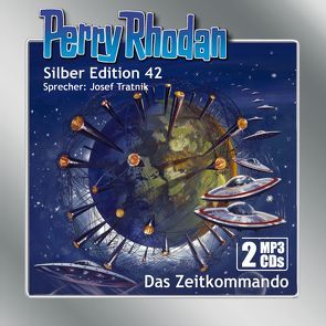 Perry Rhodan Silber Edition (MP3-CDs) 42: Das Zeitkommando von Darlton,  Clark, Kneifel,  Hans, Tratnik,  Josef, Voltz,  William