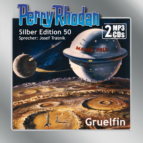Perry Rhodan Silber Edition (MP3-CDs) 50: Gruelfin von H. G.,  Ewers, Kneifel,  Hans, Scheer,  K. H., Tratnik,  Josef