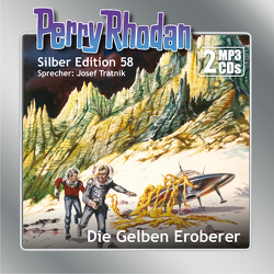 Perry Rhodan Silber Edition (MP3-CDs) 58: Die Gelben Eroberer von Darlton,  Clark, Tratnik,  Josef, Voltz,  William