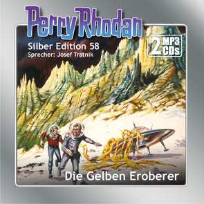 Perry Rhodan Silber Edition (MP3-CDs) 58: Die Gelben Eroberer von Darlton,  Clark, Tratnik,  Josef, Voltz,  William