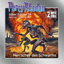 Perry Rhodan Silber Edition (MP3-CDs) 59: Herrscher des Schwarms von Darlton,  Clark, Tratnik,  Josef, Voltz,  William