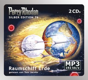Perry Rhodan Silber Edition (MP3-CDs) 76 – Raumschiff Erde von Jacobs,  Tom, Vlcek,  Ernst, Voltz,  William