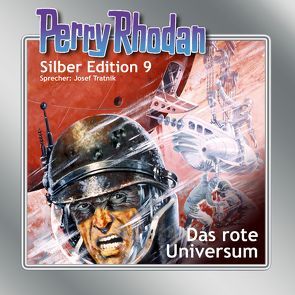 Perry Rhodan Silber Edition Nr. 9 – Das rote Universum von Darlton,  Clark, Greis,  Hans, Mahr,  Kurt, Scheer,  K. H., Schnurrer,  Achim, Tratnik,  Josef, Voltz,  William